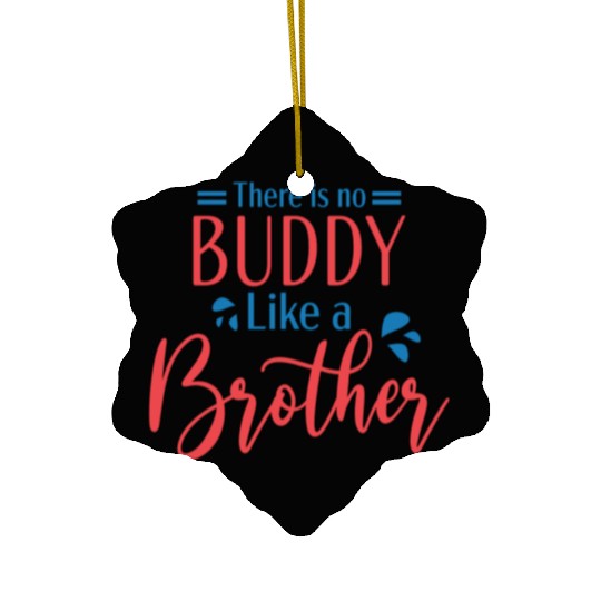 Hello Brother! Happy Brother day Ceramic Ornaments