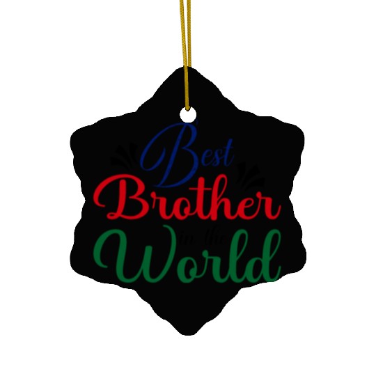 Love For Brother ! Happy Brother Day Ceramic Ornaments