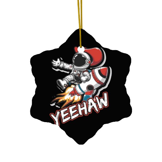 Space Cowboy Riding a Rocket with Yeehaw Slogan Ceramic Ornaments