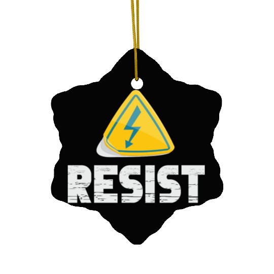 Resist Electrical Engineer Physicist Electrician Ceramic Ornaments
