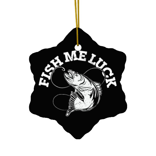 Funny Lake River Fishing Pun Fish Me Luck Boating Ceramic Ornaments