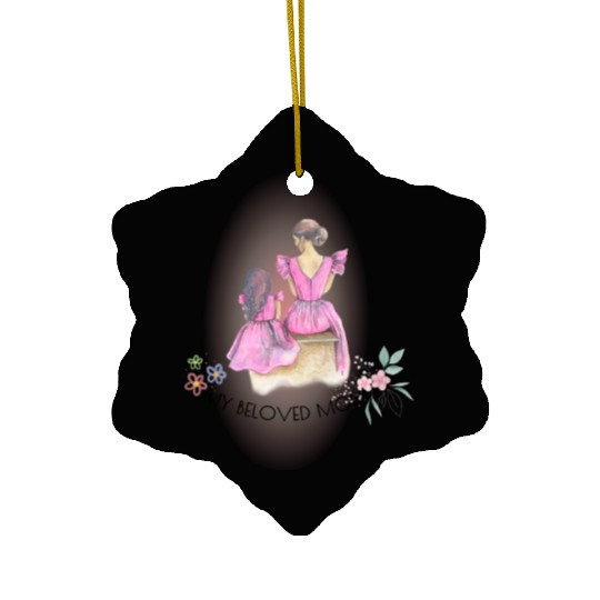 Happy mother’s day – My beloved mom Ceramic Ornaments