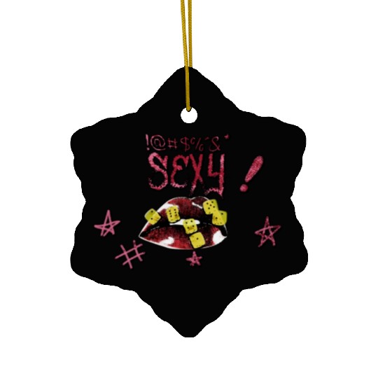 sexy f*ck !@#$%^&* Ceramic Ornaments