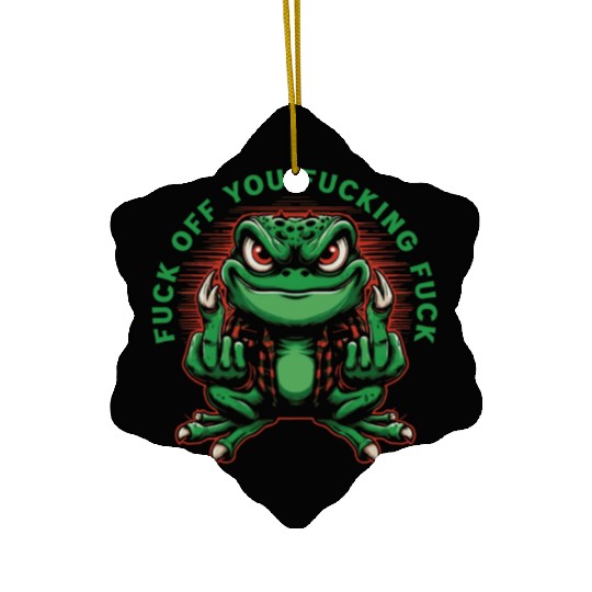 Fuck Off You Fucking Fuck Ceramic Ornaments