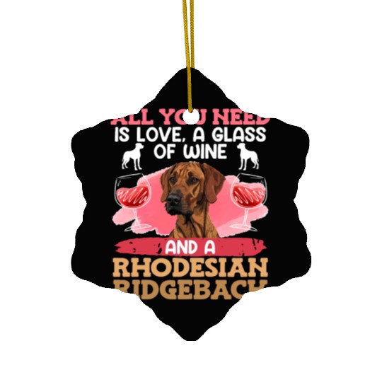 Ridgeback Women ALL YOU NEED IS WINE AND A Ceramic Ornaments