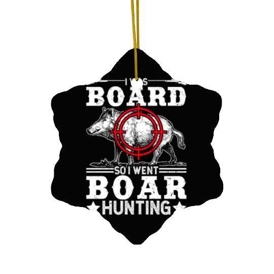 Boar Hunting Funny Wild Hog Hunter Ceramic Ornaments