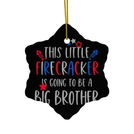 Big Brother Funny Firework Independence Day Ceramic Ornaments