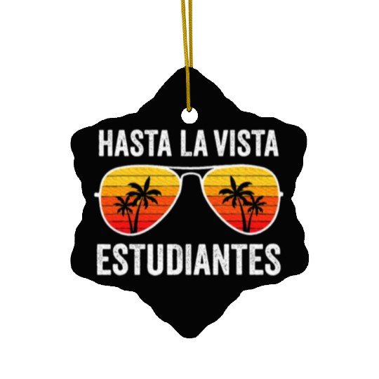 Spanish Teacher Last Day of School Graduation Ceramic Ornaments