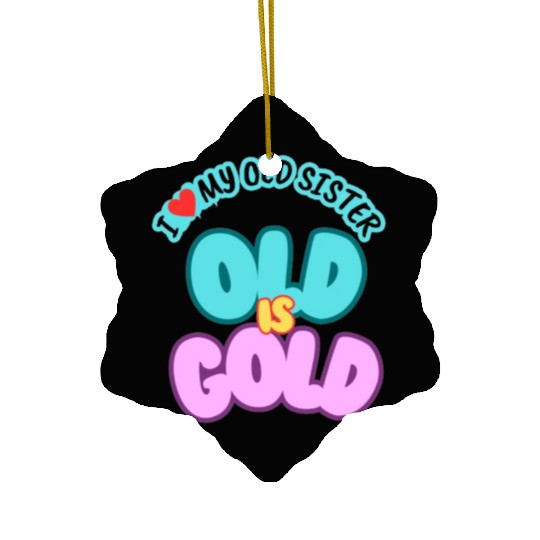 I love my sister Ceramic Ornaments