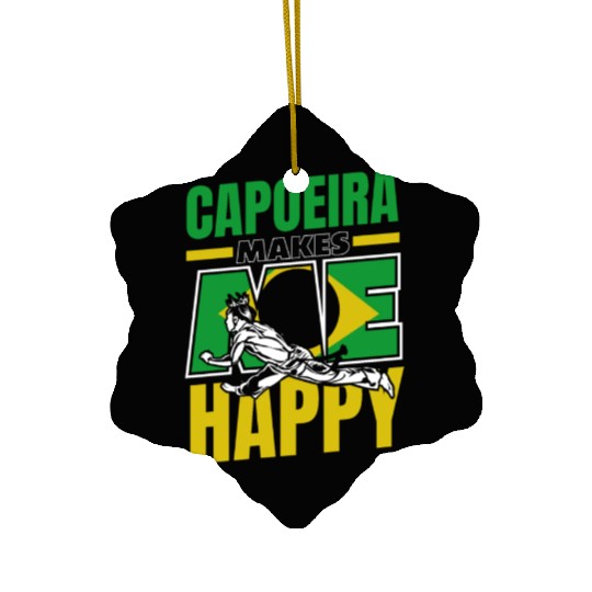Capoeira Makes Me Happy Capoeirista Ginga Dance Ceramic Ornaments