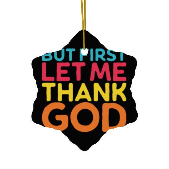 But First Let Me Thank God, Vintage Religious Ceramic Ornaments