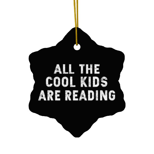 all cool kids are reading book reading teacher Ceramic Ornaments