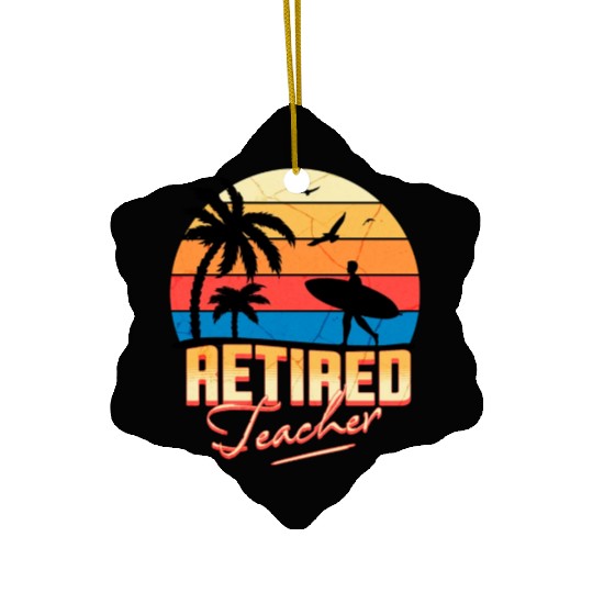 Retired Teacher Ceramic Ornaments