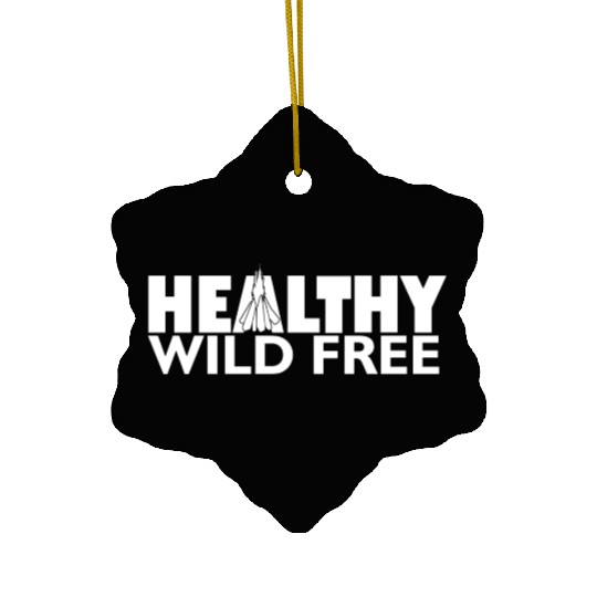 Healthy Wild Free - White Ceramic Ornaments