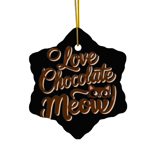 I love chocolate & cats Ceramic Ornaments