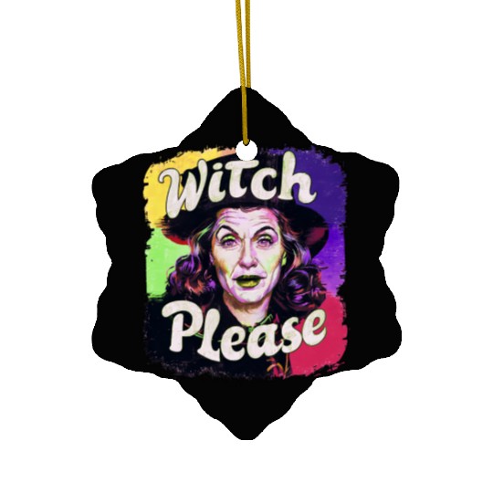 Witch Please Ceramic Ornaments