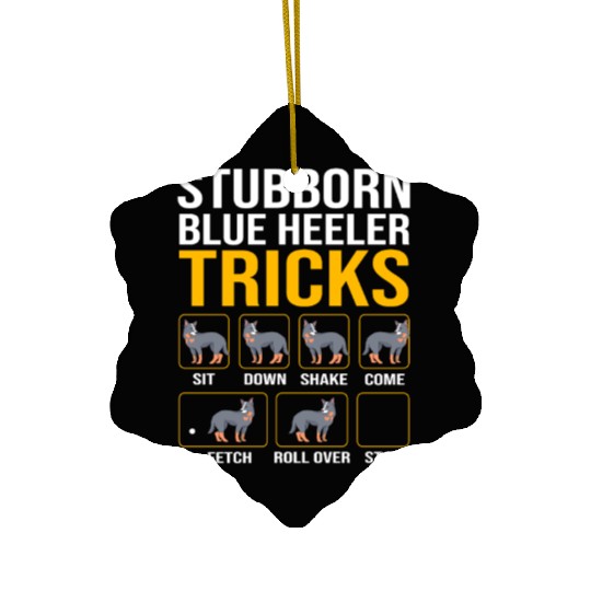 Australian Cattle Dog Stubborn Blue Heeler Tricks Ceramic Ornaments