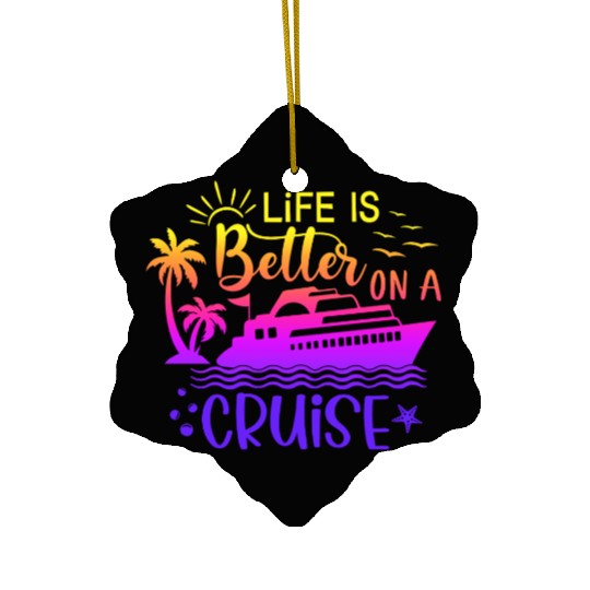 Escape every day life is belle on a cruise Ceramic Ornaments