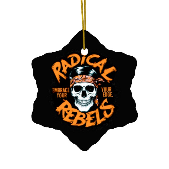 Skull Radical Rebels Embrace Your Edge Ceramic Ornaments