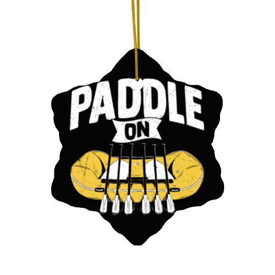 Paddle On Rafting White Water Ceramic Ornaments