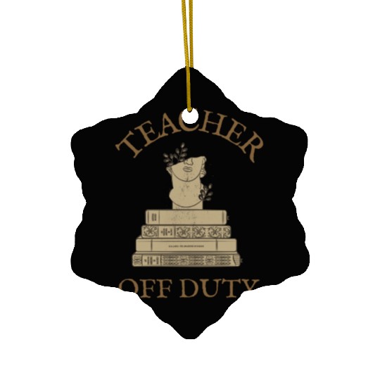 Teacher Off Duty Reading Teacher Ceramic Ornaments