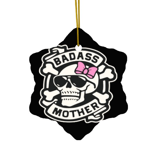 Badass Mother Skull LIKE US ON FACEBOOK # Ceramic Ornaments