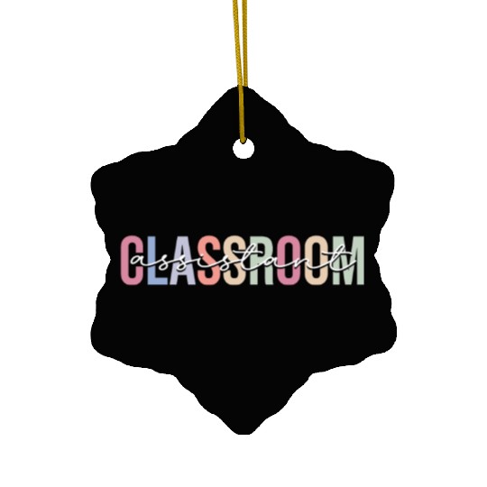Classroom Assistant Teacher Assistant School Ceramic Ornaments
