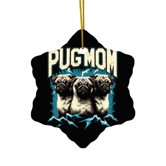 Pug Mom Bootleg Ceramic Ornaments