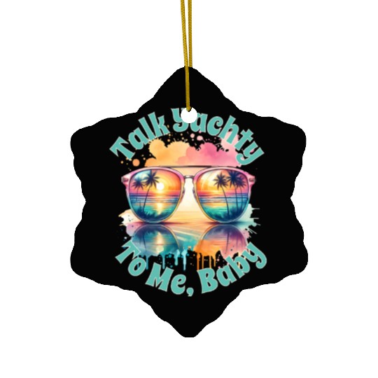 Yacht Rock Talk Yachty To Me Baby Ceramic Ornaments