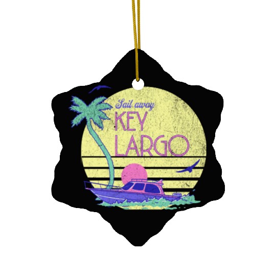 Sail Away Yacht Rock Key Largo Boating Ceramic Ornaments