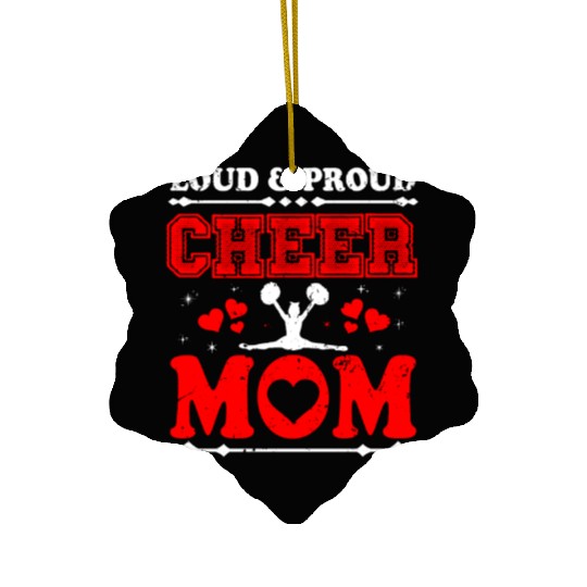 Loud & Proud Cheer Mom Cheerleading Mother's Day Ceramic Ornaments