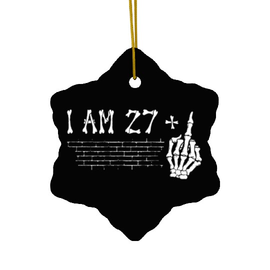 I Am 27 Plus Middle Finger - 28th Birthday Ceramic Ornaments