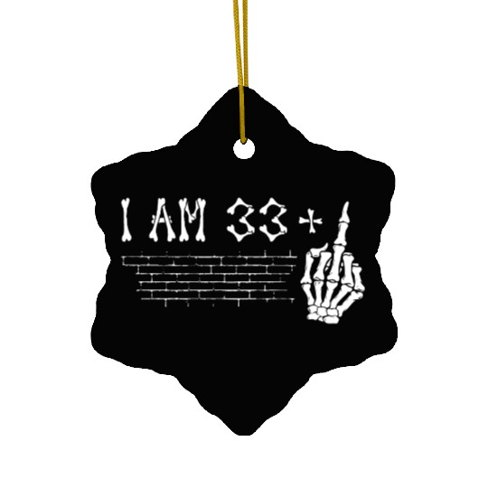 I Am 33 Plus Middle Finger - 34th Birthday Ceramic Ornaments