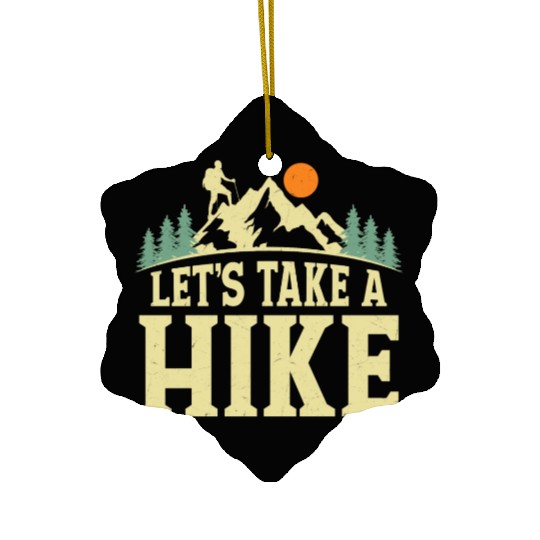 Let's Take A Hike Hiker Hiking Ceramic Ornaments