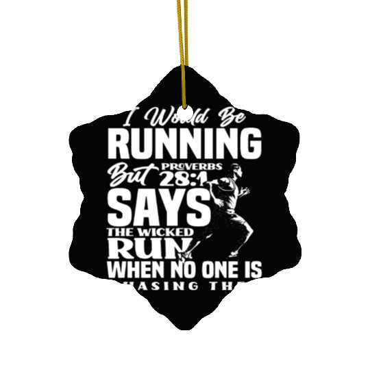 Proverbs Of The Bible - Proverbs 28:1 Running Ceramic Ornaments