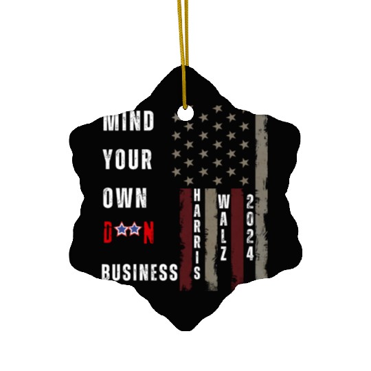 Mind Your Own Damn Business Ceramic Ornaments