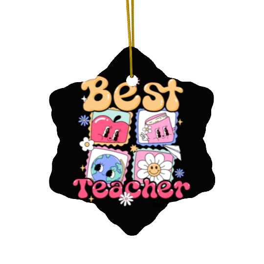 Best Teacher ever Ceramic Ornaments