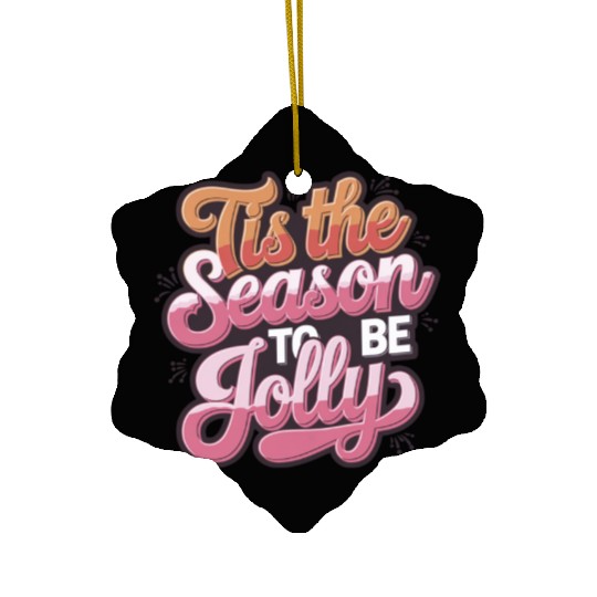 Tis the Season to Be Jolly - Retro Holiday Cheer Ceramic Ornaments