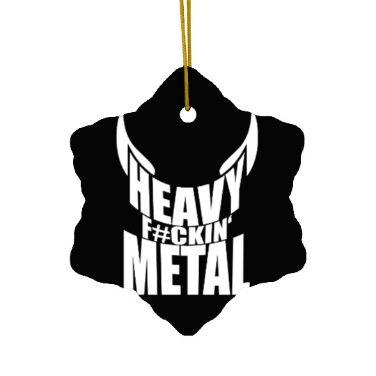 Heavy F#ckin' Metal Hard Rock Fun Music Text Quote Ceramic Ornaments