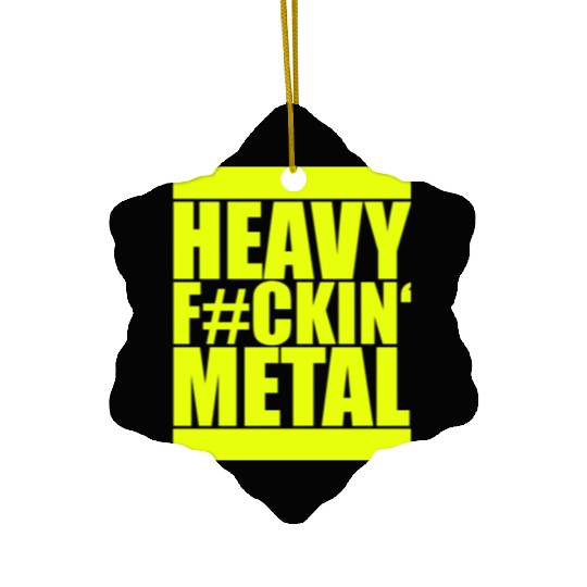 Heavy F#ckin' Metal Hard Rock Fun Music Text Quote Ceramic Ornaments