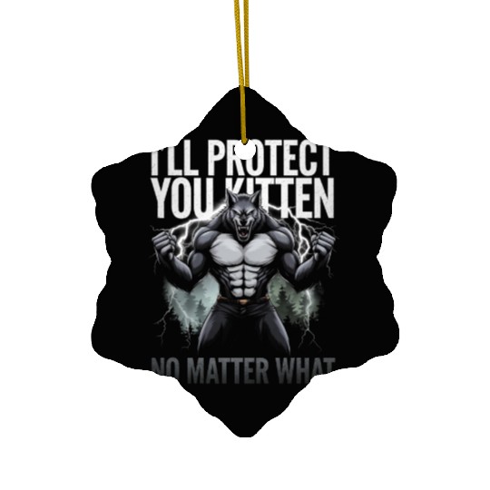 I'll Protect You Kitten Alpha Wolf Ceramic Ornaments
