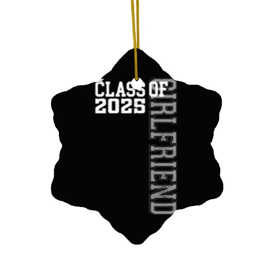 Girl Friend Senior 2025 Proud Girl Friend Ceramic Ornaments