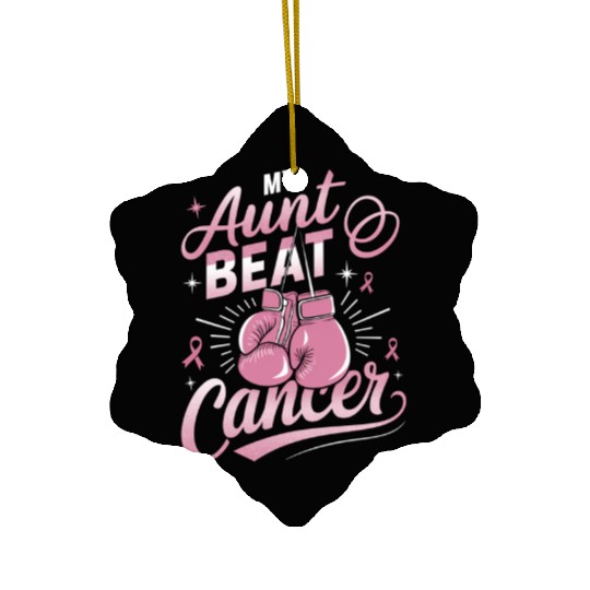 My Aunt Beat Cancer Breast Cancer Awareness Ceramic Ornaments