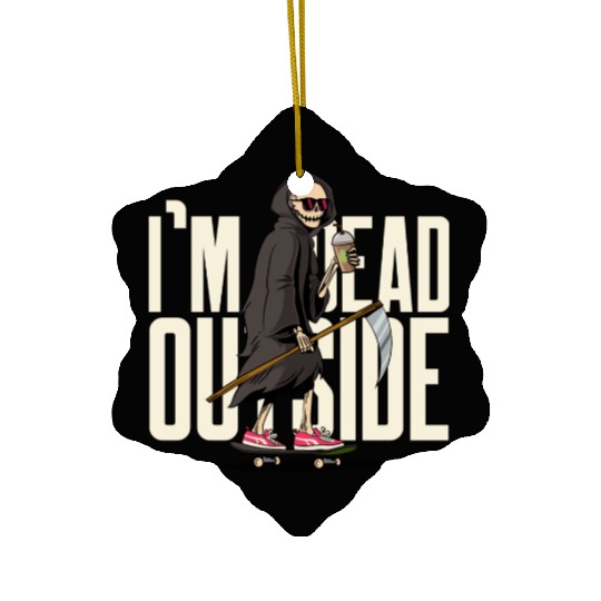 I'm Dead On Inside | Hilarious | Cheers to Comedy Ceramic Ornaments