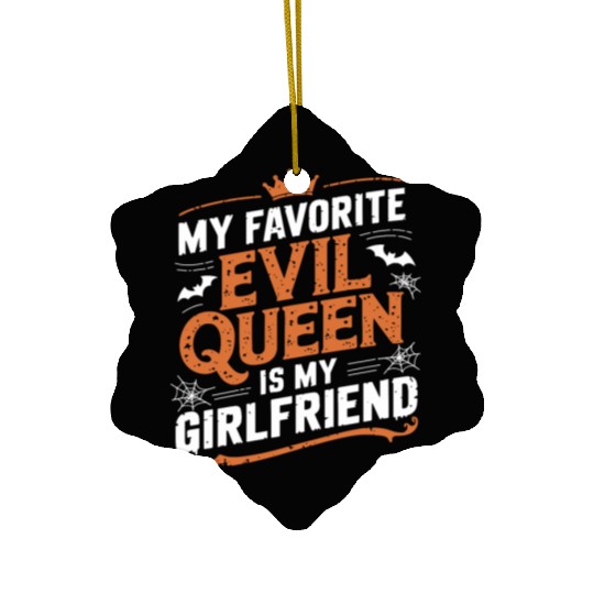 My Favorite Evil Queen Is My Girlfriend Ceramic Ornaments