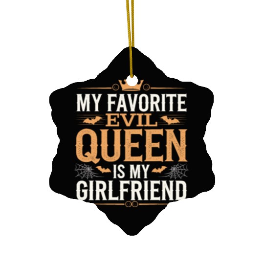 My Favorite Evil Queen Is My Girlfriend Ceramic Ornaments
