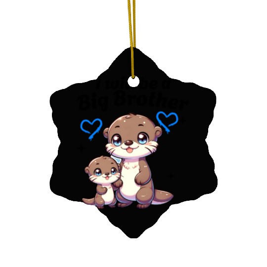 I'm Going To Be A Big Brother Sweet Otter, Brother Ceramic Ornaments