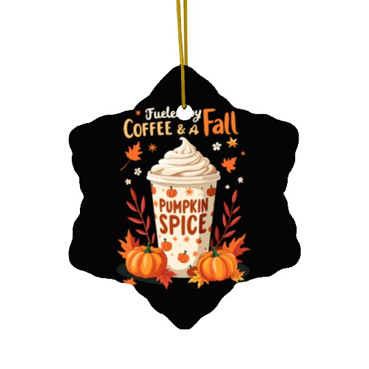Fueled by Coffee & Fall Vibes Ceramic Ornaments