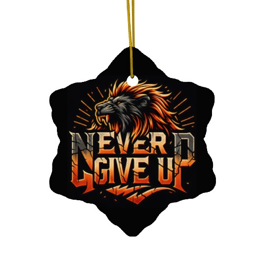 Never Give Up Fiery Lion Motivational Ceramic Ornaments