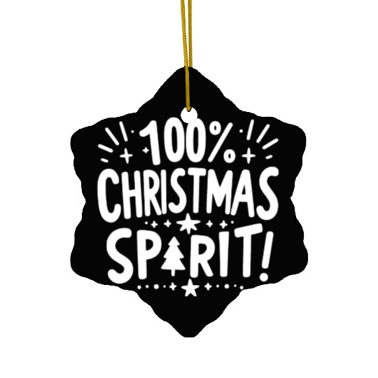 100% Christmas Spirit Ceramic Ornaments